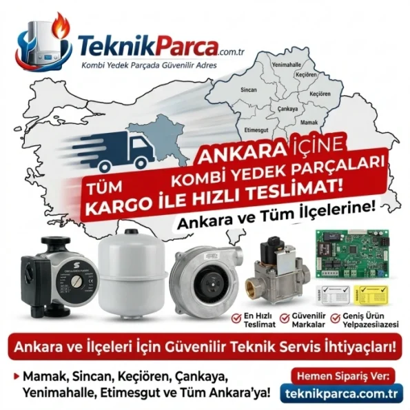 Ankara Kombi Yedek Parça Hızlı Teslimat