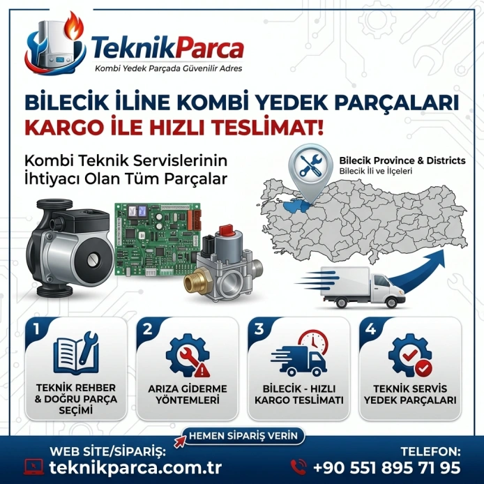 Bilecik Kombi Yedek Parça ve Servis Rehberi
